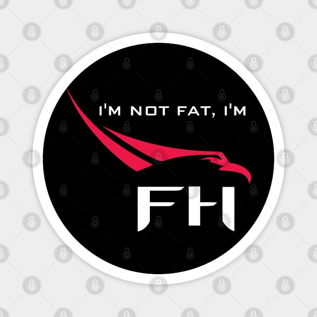 I'm not fat, I'm Falcon Heavy SpaceX Humor Magnet by jutulen